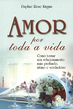 Livro Amor Por Toda A Vida - Resumo, Resenha, PDF, etc.