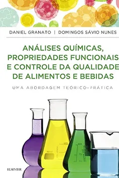 Livro Análises Químicas, Propriedades Funcionais e Controle da Qualidade de Alimentos e Bebidas - Resumo, Resenha, PDF, etc.