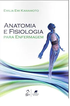 Livro Anatomia e Fisiologia Para Enfermagem - Resumo, Resenha, PDF, etc.