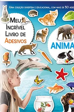 Livro Animais - Coleção Meu Incrível Livro de Adesivos - Resumo, Resenha, PDF, etc.