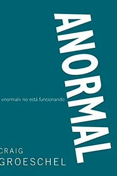 Livro Anormal: Lo 'Normal' No Est Funcionando - Resumo, Resenha, PDF, etc.