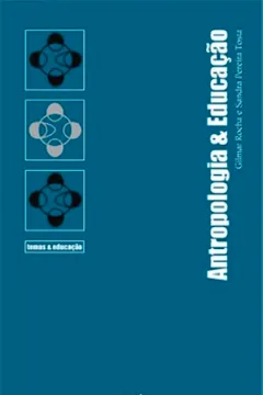 Livro Antropologia & Educação - Resumo, Resenha, PDF, etc.