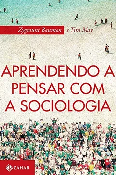 Livro Aprendendo A Pensar Com A Sociologia - Resumo, Resenha, PDF, etc.