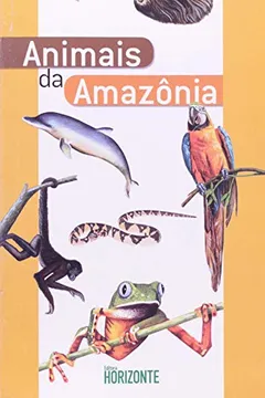 Livro Aprendendo Com A Natureza. Animais Da Amazônia - Resumo, Resenha, PDF, etc.