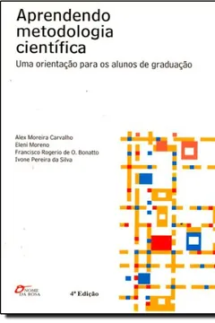 Livro Aprendendo Metodologia Científica. Uma Orientação Para Os Alunos De Graduação - Resumo, Resenha, PDF, etc.