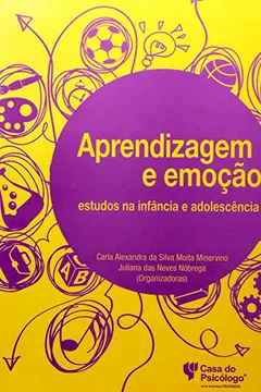 Livro Aprendizagem E Emocao: Estudos Na Infancia E Adolescencia - Resumo, Resenha, PDF, etc.