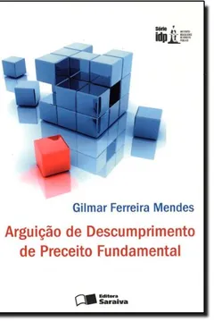 Livro Arguição de Descumprimento de Preceito Fundamental - Resumo, Resenha, PDF, etc.