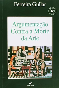 Livro Argumentacao Contra A Morte Da Arte - Resumo, Resenha, PDF, etc.