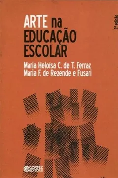 Livro Arte na Educação Escolar - Resumo, Resenha, PDF, etc.