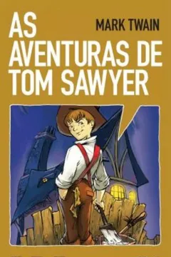 Livro As Aventuras de Tom Sawyer - Volume 1. Coleção Farol HQ - Resumo, Resenha, PDF, etc.