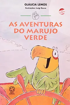 Livro As Aventuras Do Marujo Verde - Coleção Mindinho E Seu Vizinho - Resumo, Resenha, PDF, etc.
