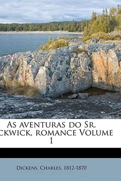 Livro As Aventuras Do Sr. Pickwick, Romance Volume 1 - Resumo, Resenha, PDF, etc.