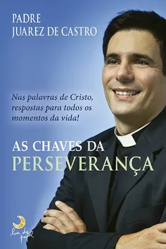 Livro As Chaves da Perseverança - Resumo, Resenha, PDF, etc.