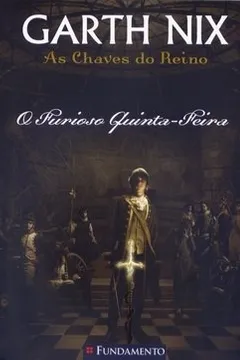 Livro As Chaves Do Reino: O Furioso Quinta-Feira (Em Portugues Do Brasil) - Resumo, Resenha, PDF, etc.