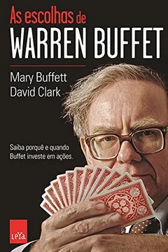 Livro As Escolhas de Warren Buffett - Resumo, Resenha, PDF, etc.