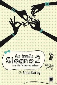 Livro As Irmãs Sloane. As Mais Fortes Sobrevivem - Volume 2 - Resumo, Resenha, PDF, etc.
