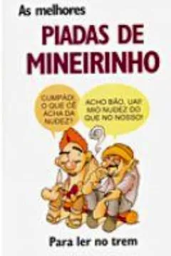 Livro As Melhores Piadas de Mineirinho - Resumo, Resenha, PDF, etc.