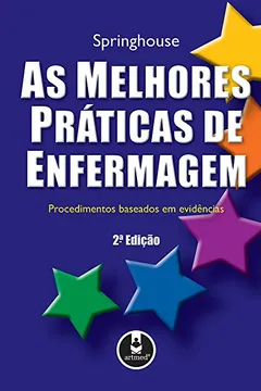 As Melhores Pr Ticas De Enfermagem Procedimentos Baseados Em