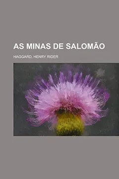 Livro As Minas de Salomao - Resumo, Resenha, PDF, etc.