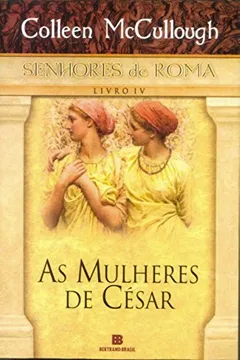 Livro As Mulheres de César - Resumo, Resenha, PDF, etc.