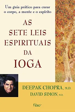 Livro As Sete Leis Espirituais da Ioga - Resumo, Resenha, PDF, etc.