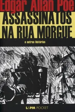 Livro Assassinatos Na Rua Morgue - Coleção L&PM Pocket - Resumo, Resenha, PDF, etc.