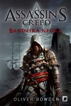 Livro Assassin's Creed. Bandeira Negra (Black Flag) - Resumo, Resenha, PDF, etc.