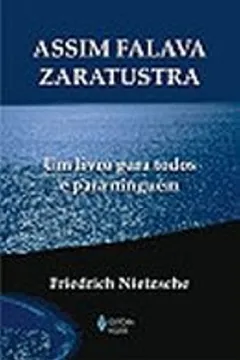 Livro Assim Falava Zaratustra - Resumo, Resenha, PDF, etc.