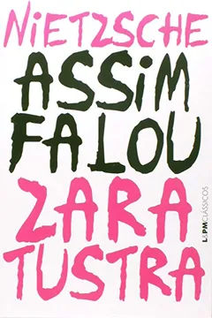 Livro Assim Falou Zaratustra - Coleção L&pm Clássicos - Resumo, Resenha, PDF, etc.