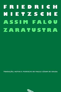 Livro Assim Falou Zaratustra. Um Livro Para Todos e Para Ninguém - Resumo, Resenha, PDF, etc.