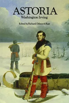 Livro Astoria, or Anecdotes of an Enterprize Beyond the Rocky Mountains - Resumo, Resenha, PDF, etc.