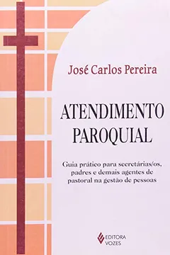 Livro Atendimento Paroquial. Guia Prático - Resumo, Resenha, PDF, etc.