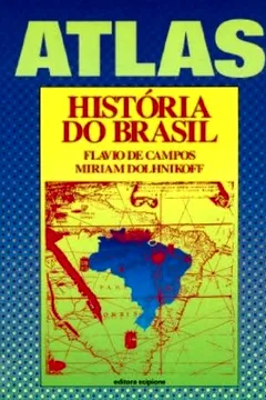 Livro Atlas. História Do Brasil - Coleção Atlas - Resumo, Resenha, PDF, etc.