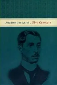 Livro Augusto Dos Anjos. Obra Completa - Resumo, Resenha, PDF, etc.