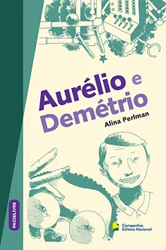 Livro Aurélio e Demétrio - Coleção Passelivre - Resumo, Resenha, PDF, etc.