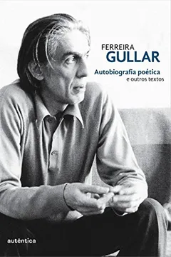 Livro Autobiografia Poética e Outros Textos - Resumo, Resenha, PDF, etc.