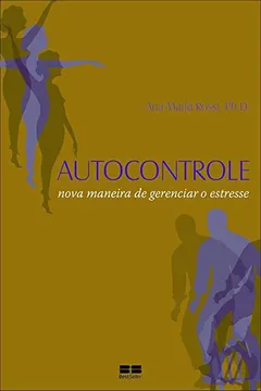 Livro Autocontrole. Nova Maneira De Gerenciar O Estresse - Resumo, Resenha, PDF, etc.