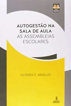 Livro Autogestão na Sala de Aula - Resumo, Resenha, PDF, etc.