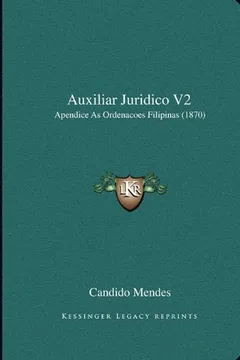 Livro Auxiliar Juridico V2: Apendice as Ordenacoes Filipinas (1870) - Resumo, Resenha, PDF, etc.