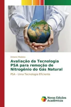 Livro Avaliacao Da Tecnologia Psa Para Remocao de Nitrogenio Do Gas Natural - Resumo, Resenha, PDF, etc.