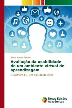 Livro Avaliacao Da Usabilidade de Um Ambiente Virtual de Aprendizagem - Resumo, Resenha, PDF, etc.