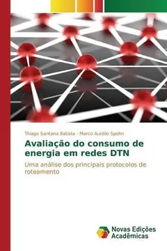 Livro Avaliacao Do Consumo de Energia Em Redes Dtn - Resumo, Resenha, PDF, etc.
