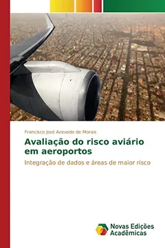Livro Avaliacao Do Risco Aviario Em Aeroportos - Resumo, Resenha, PDF, etc.