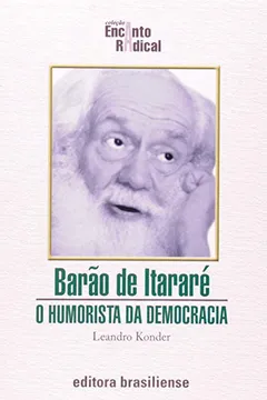Livro Barão De Itararé - Coleção Encanto Radical - Resumo, Resenha, PDF, etc.