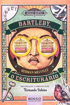 Livro Bartleby, o Escriturário - Coleção Novelas Imortais - Resumo, Resenha, PDF, etc.