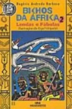 Livro Bichos Da Africa. Lendas E Fabulas - Volume 2 - Resumo, Resenha, PDF, etc.