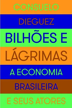 Livro Bilhões e Lágrimas - Resumo, Resenha, PDF, etc.
