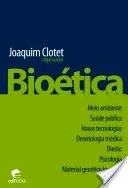 Livro Bioetica: Meio Ambiente, Saude Publica, Novas Tecnologias, Deontologia Medica, Direito, Psicologia, Material Genetico Hu - Resumo, Resenha, PDF, etc.