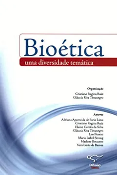 Livro Bioética. Uma Diversidade Temática - Resumo, Resenha, PDF, etc.