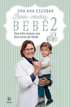 Livro Boas-Vindas, Bebê 2. Dos Três Meses aos Dois Anos de Idade - Resumo, Resenha, PDF, etc.